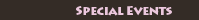 Special Events